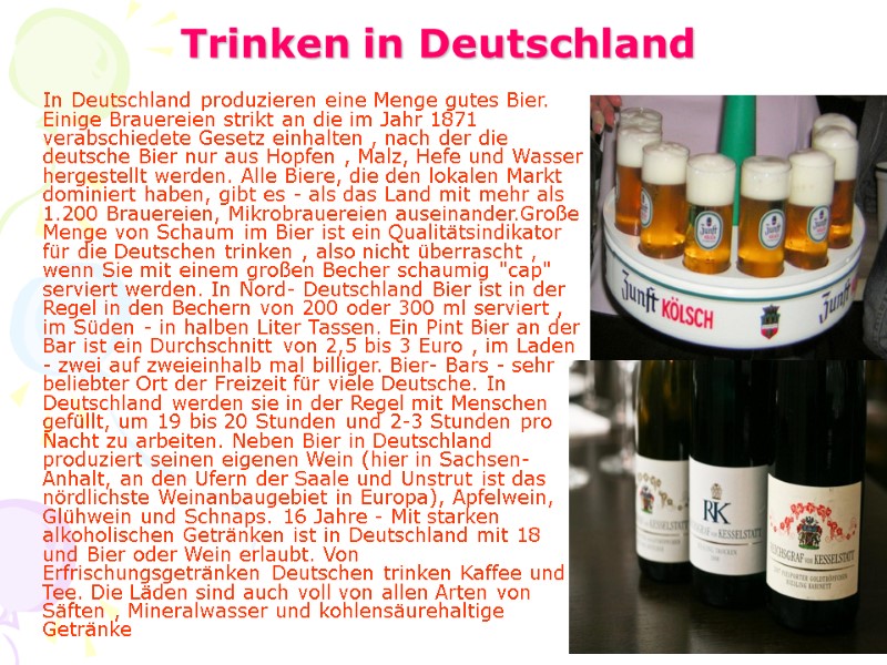 Trinken in Deutschland      In Deutschland produzieren eine Menge gutes